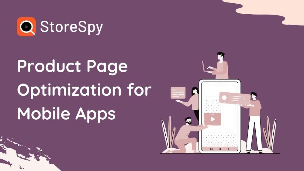 Product Page Optimization for Mobile Apps