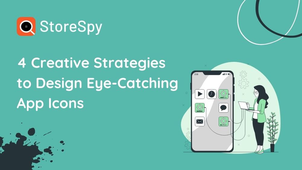 4 Creative Strategies to Design Eye-Catching App Icons