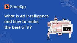 What is Ad Intelligence and how to make the best of it?