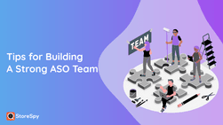 Tips for Building A Strong ASO Team