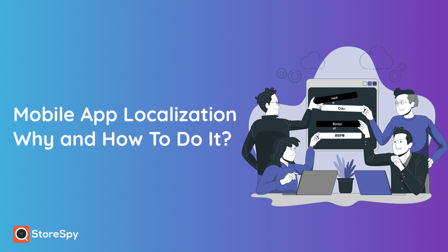 Mobile App Localization - Why and How to Do It